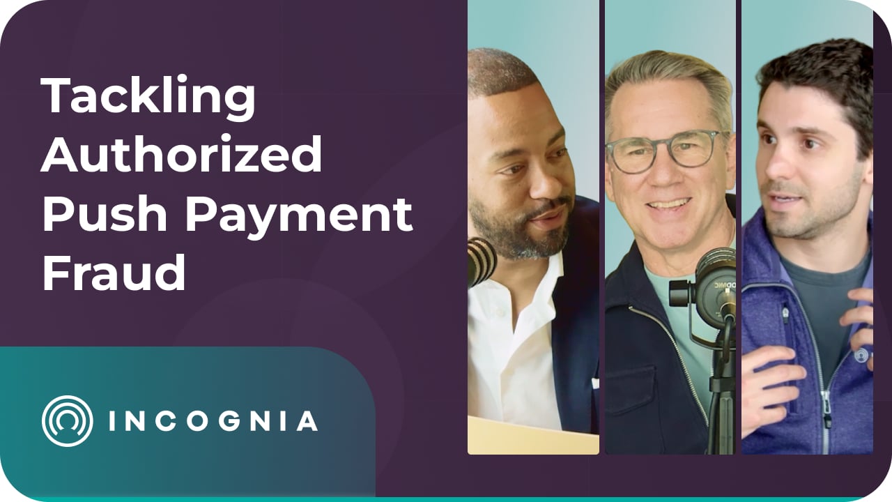 Tackling APP Fraud - Incognia