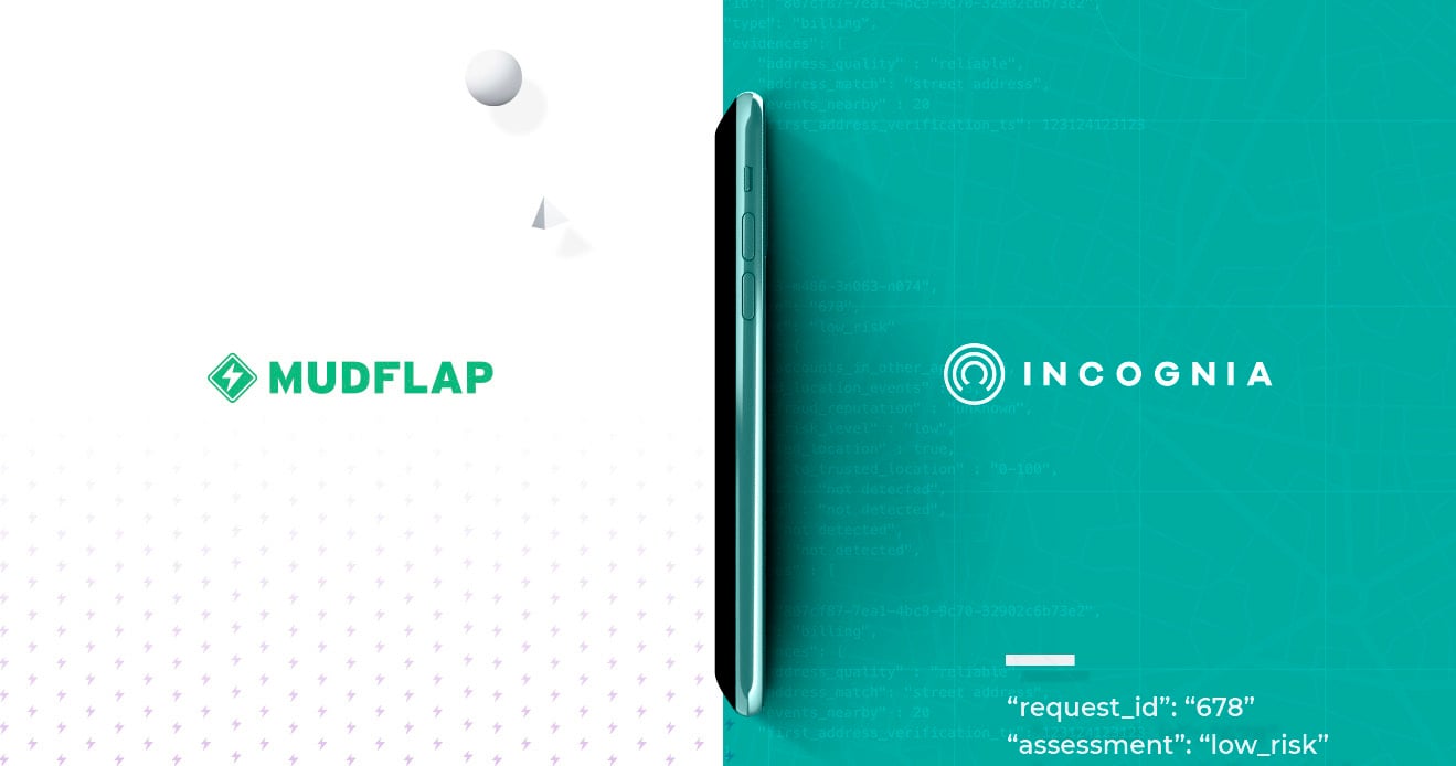 Featured image for Incognia Partners with Mudflap to Offer Cutting-Edge Account Security and Fraud Prevention for Mobile Payments resource