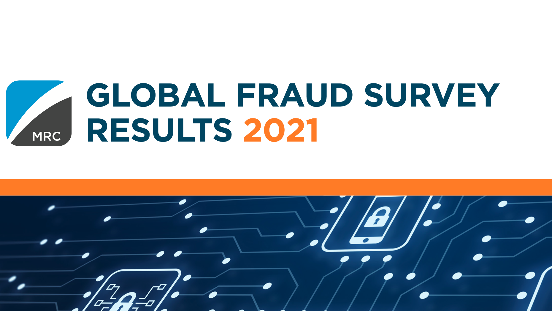 Featured image for MRC 2021 Global Fraud Survey [3 Key Takeaways] resource