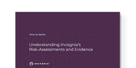 Understanding Incognia’s risk assessments and evidence Cover