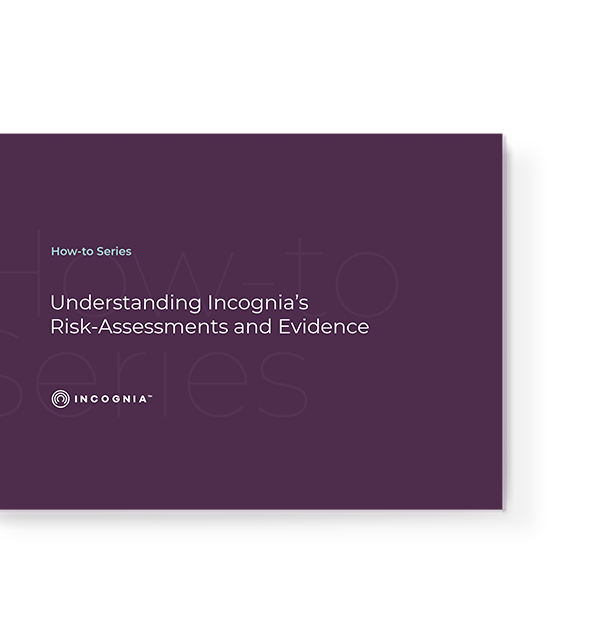 How-To Series | Por dentro das avaliações de risco e da lista de evidências de Incognia